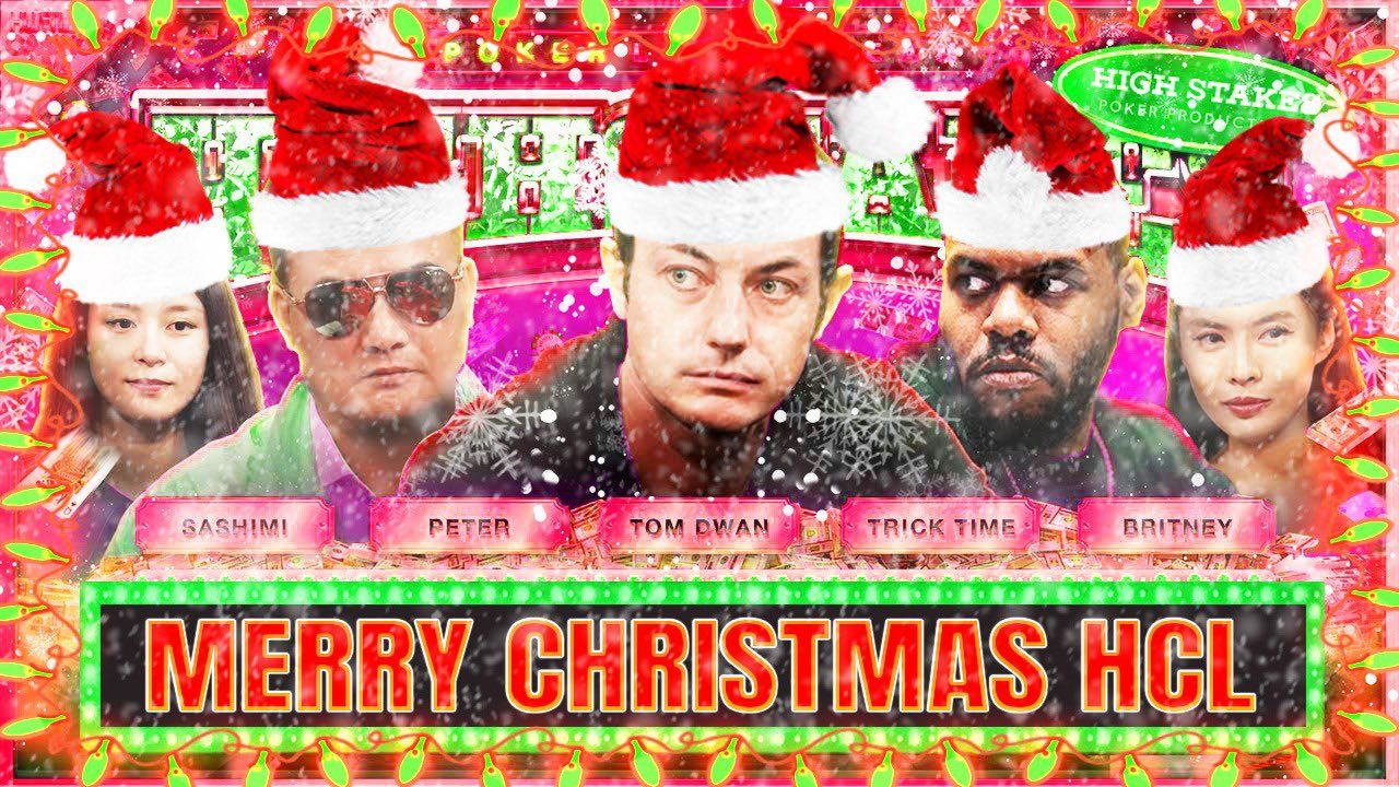 扑克经典综艺《HCL》精彩集锦：2024圣诞快乐！Tom Dwan, Peter, Britney, Trick Time & Sashimi（3/4）！
