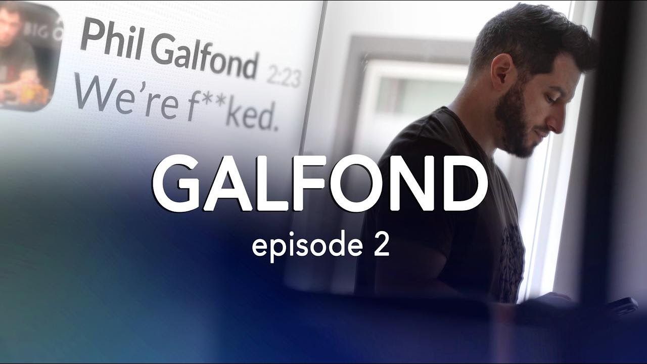 【明星牌手系列】Tom Dwan好友，顶级职业牌手眼中的大神 Phil Galfond 纪录片：第二集