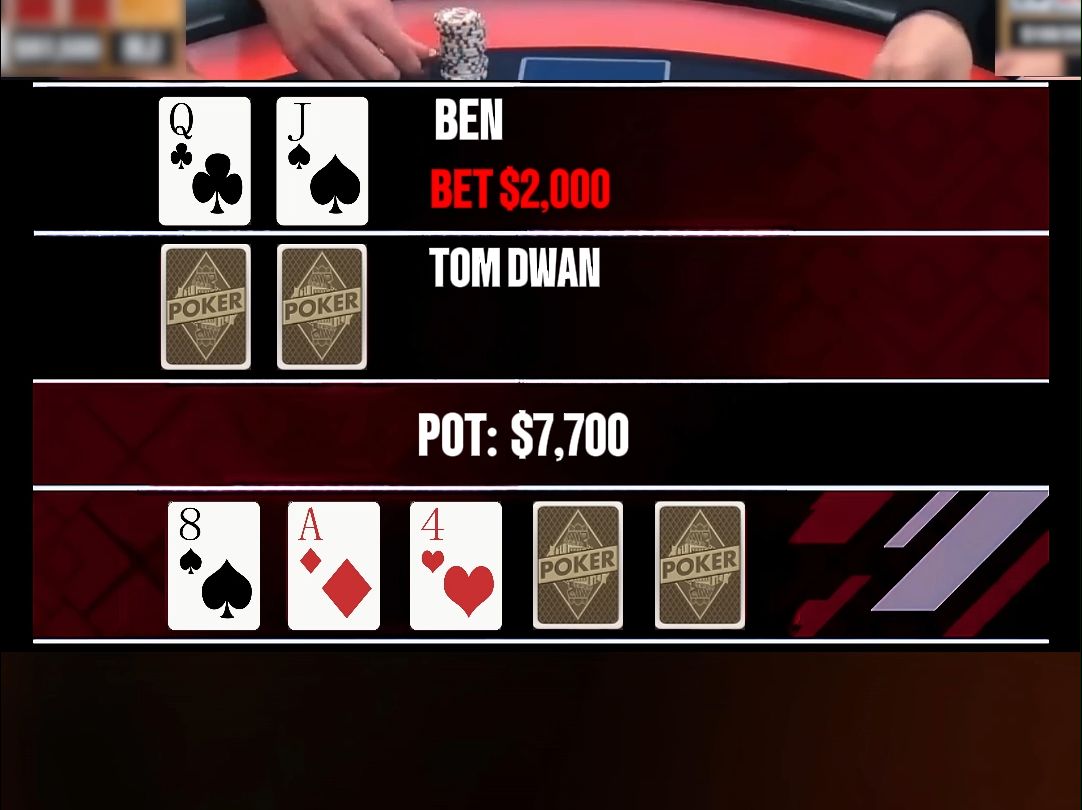 毒王Tom dwan vs Ben