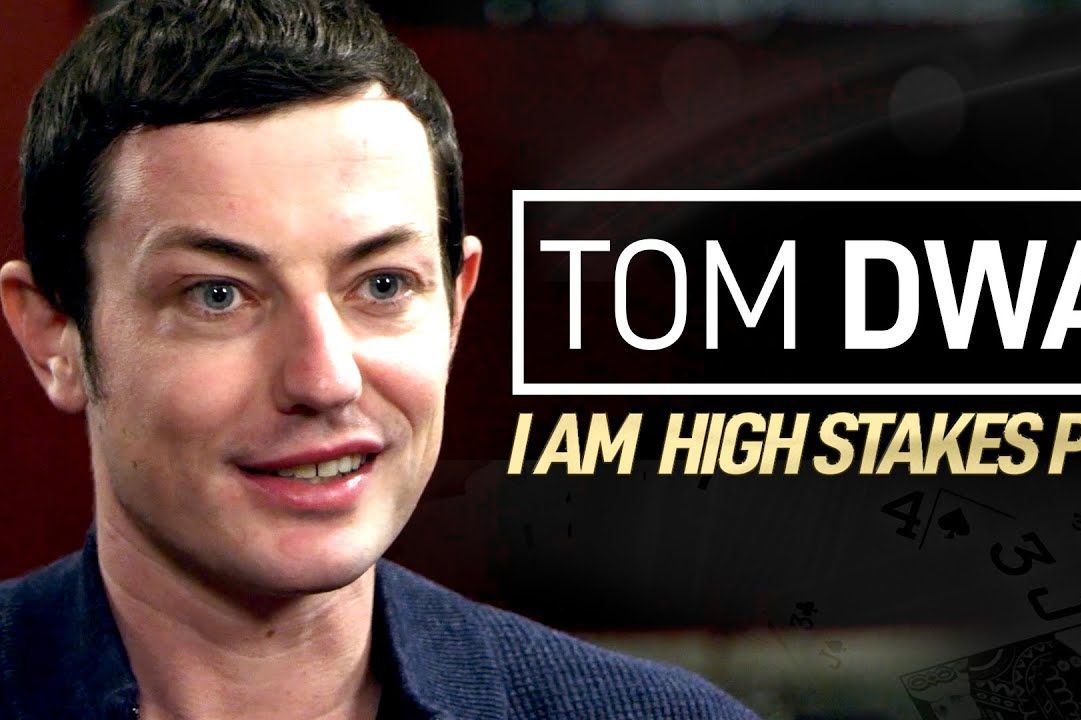 【明星牌手系列】Tom Dwan 深度访谈