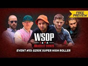 【2024WSOP 250000超级豪客赛】Day2 2小时预览