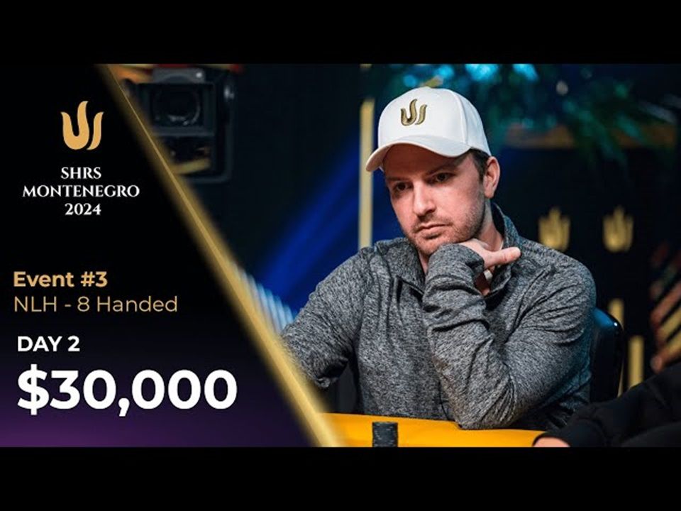 2024传奇扑克黑山站（3）30K NLH 8-Handed 决赛桌（下）