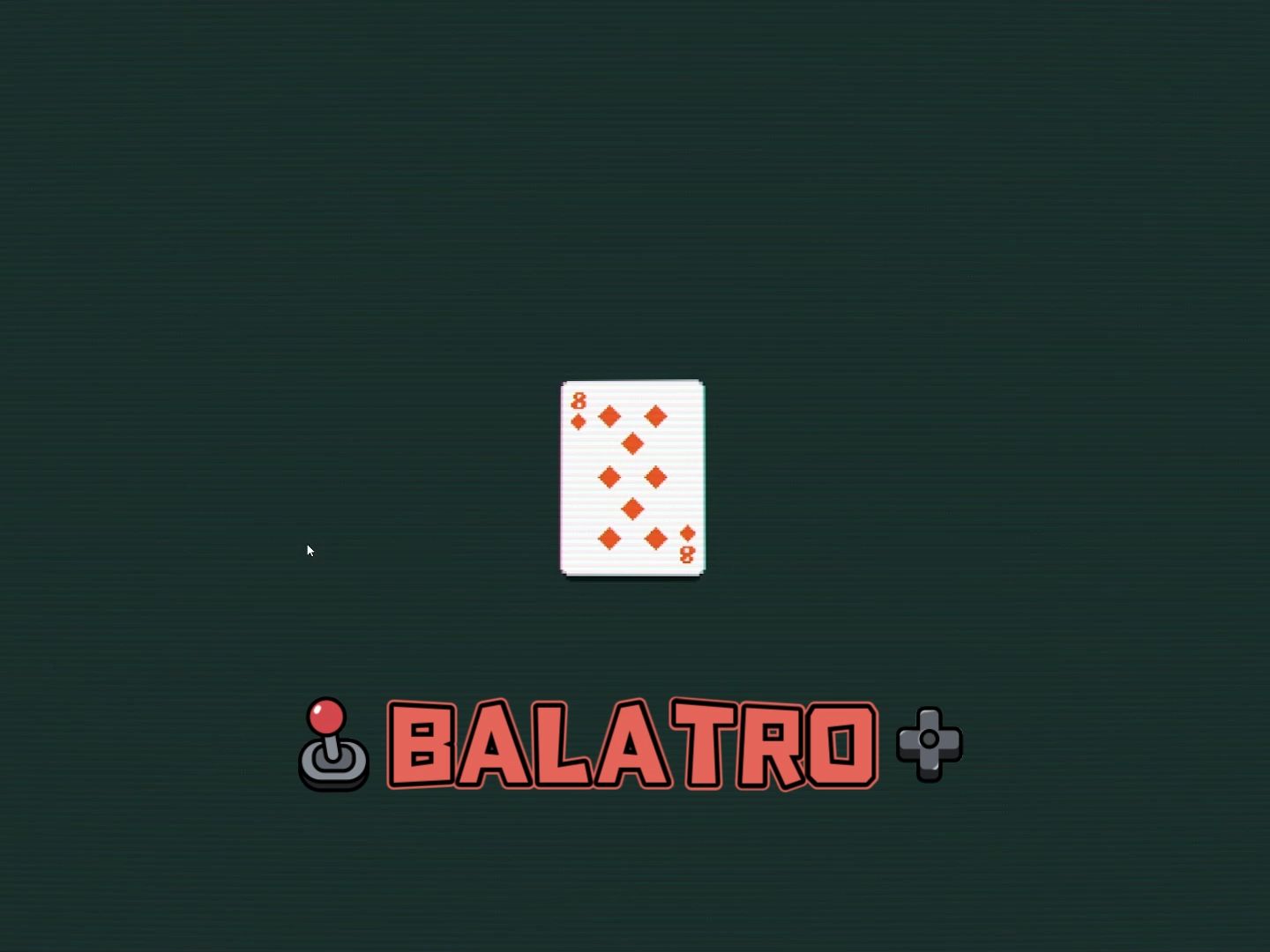 balatro试玩，你的下一款卡牌可以是棋牌