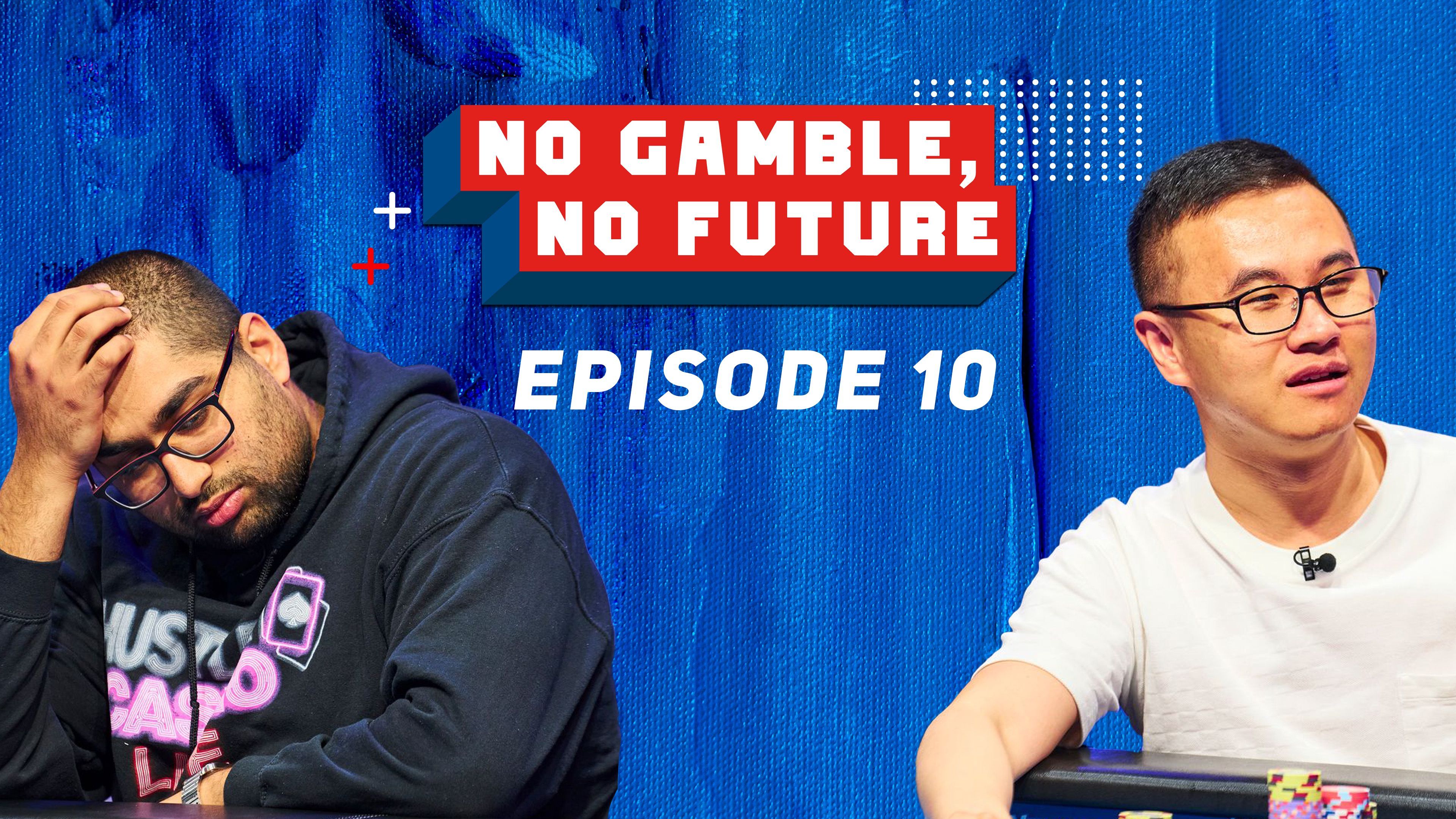 No Gamble, No Future第四季第十集：恭祝大家龙年大吉！龙马精神！阖家幸福！