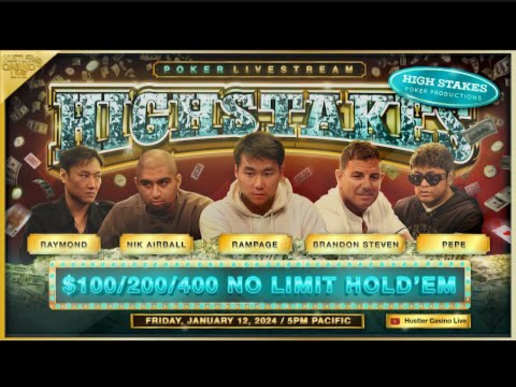 Hustler高额德州100/200/400Airball,Brandon,Pepe, Charles，Rampage，Raymond2024.1.13